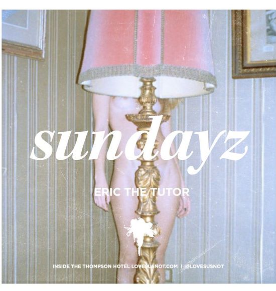 Sundayz w/ Eric the Tutor
